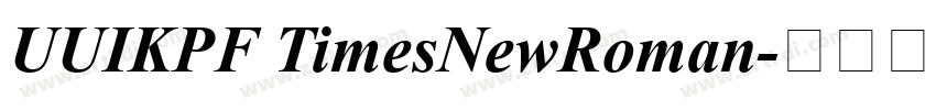 UUIKPF TimesNewRoman字体转换